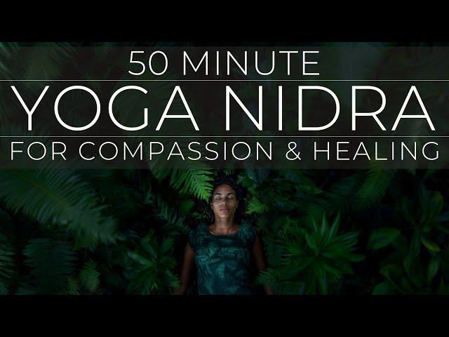 Yoga Nidra for Self Compassion & Healing