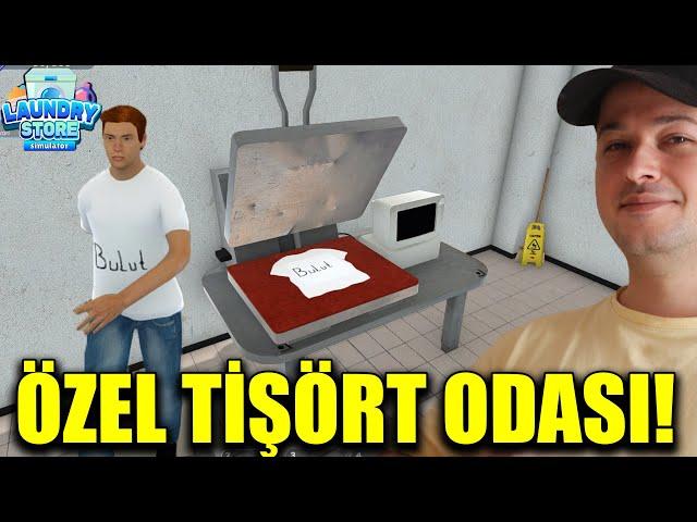 YENİ GÜNCELLEME! ÖZEL TİŞÖRT ODASI AÇTIK! KENDİ TİŞÖRTLERİMİ BASIYORUM! LAUNDRY STORE SİMULATOR #4