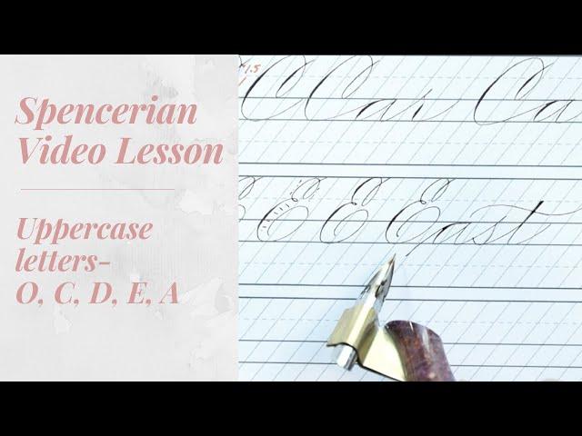 Spencerian Uppercase Letters - (O, C, D, E, A)