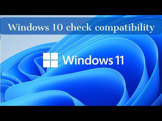 How to Check system compatibility for Windows 11 @BestTechWorld