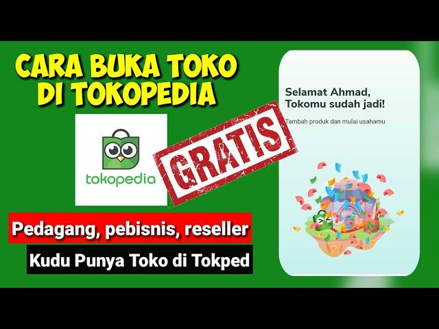 Langkah Mudah Buka Toko Di Tokopedia || TERBARU 2022 #omzeeztutor