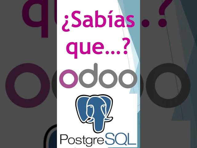 ¿Sabías que Odoo usa este motor de base de datos? | Curiosidades Odoo #odoo #postgresql