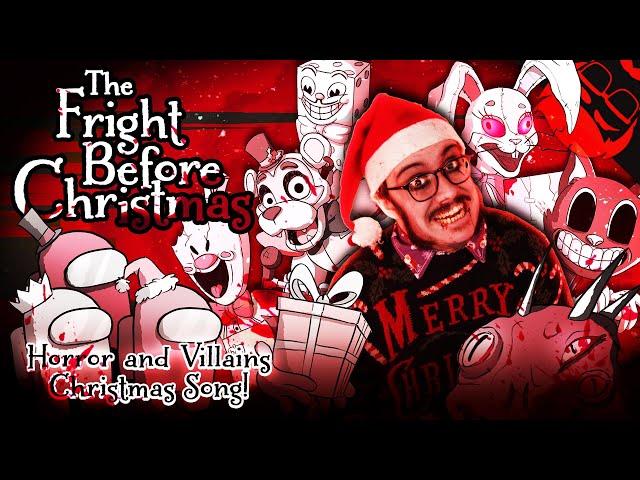 THE FRIGHT BEFORE CHRISTMAS | Horror & Villains Xmas Song! FNAF, Bendy, Among Us and more!