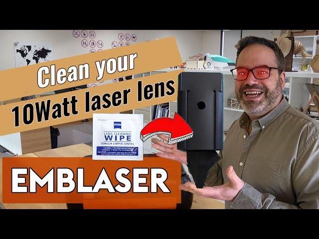 Cleaning the Emblaser 10-watt laser unit