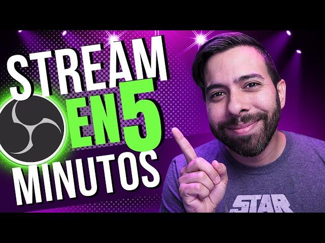 Cómo hacer Stream con OBS fácil y rápido