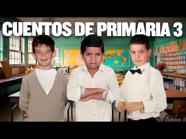 Los cuentos de primaria pt. 3 - EP #577