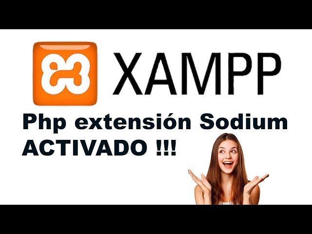 ¿Cómo activar la extensión php Sodium en XAMPP para Moodle 4.2?