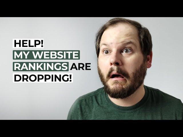 Why are your Website Rankings Dropping?