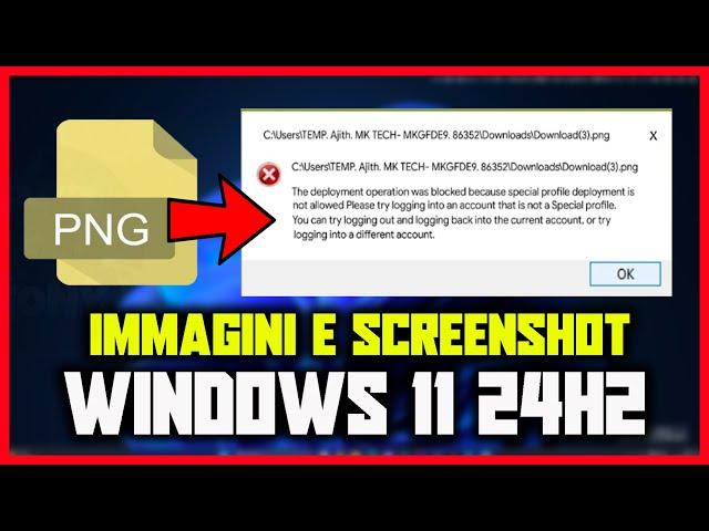 IMAGES AND SCREENSHOTS DO NOT OPEN ON WINDOWS 11 24H2 | Special Distributor Profile Error