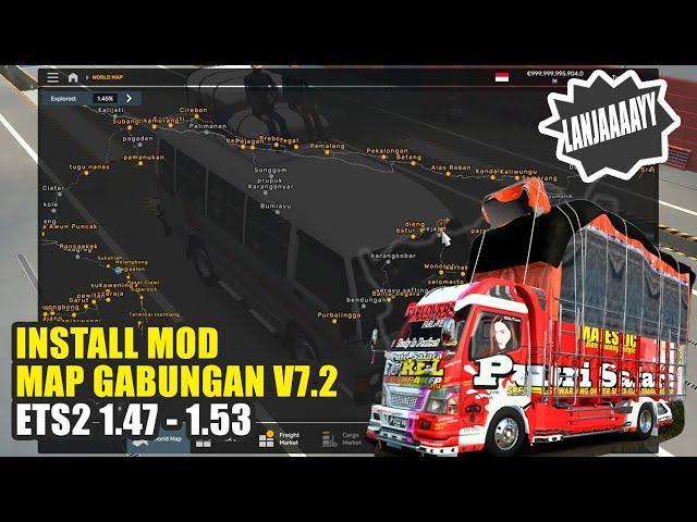 Free Download Mod || MAP COMBO GABUNGAN V7.2 || UPDATE ETS2 1.47 - 1.53_By FATKHUL ANAM