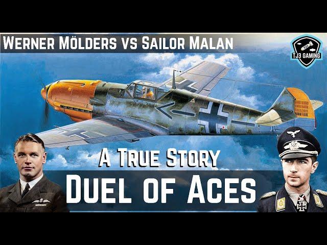 A Duel of Aces - The Famous Dogfight of Werner Molders and Sailor Malan - WWII Historic Recreation