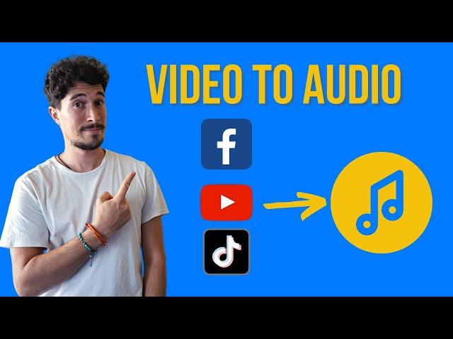 How to Extract Audio from Any Video