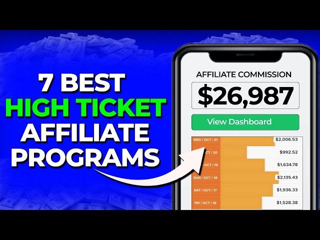 7 Best High Ticket Affiliate Programs (Make $5K+ Commissions) | High Ticket Affiliate Marketing 2024