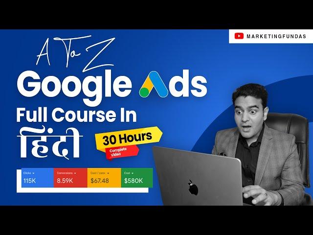 Google Ads Course | Complete Google Ads Tutorial by Marketing Fundas | #googleads #googleadscourse