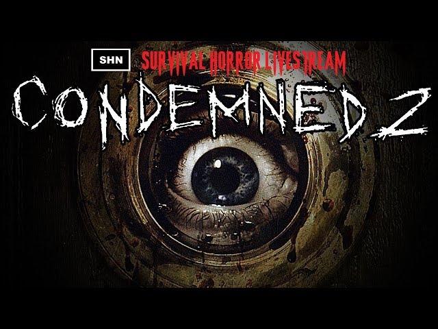 Condemned 2 | SHN Survival Horror Livestreams | Playthrough | No Commentary