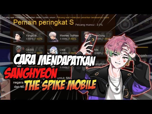 CARA DAPAT SANGHYEON DI THE SPIKE VOLLEYBALL STORY MOBILE - EMANG SESUSAH ITU ?