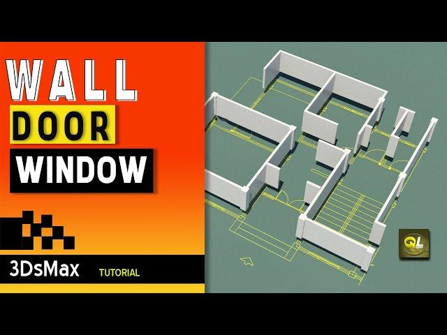 WALL , DOOR  & WINDOW in 3dsmax | @Quick3D