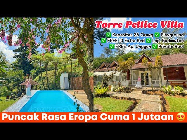 VILLA TORRE PELLICE || PUNCAK RASA EROPA, BANYAK FREE-NYA‼️ADA HARGA PROMO 