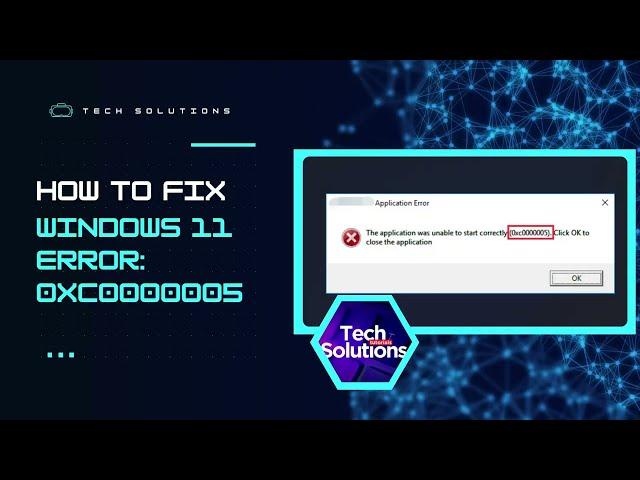 [SOLVED] How to Fix Error Code:  0xc0000005 (Windows 11)