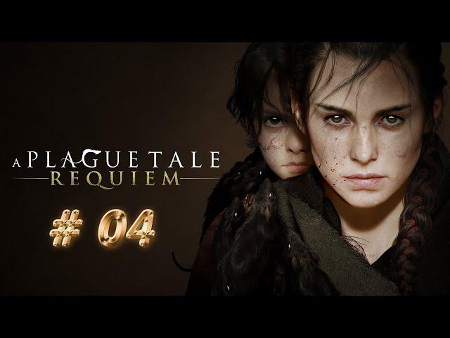 A Plague Tale Requiem #04 | Dong Thuyền Ra Khơi | Gameplay Walkthough Livestream