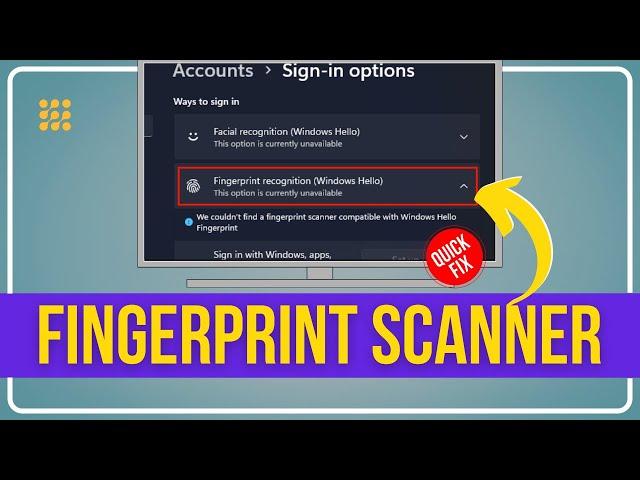 [FIXED] We Couldn't Find a FINGERPRINT SCANNER Compatible With Windows HELLO FINGERPRINT [Win 11/10]