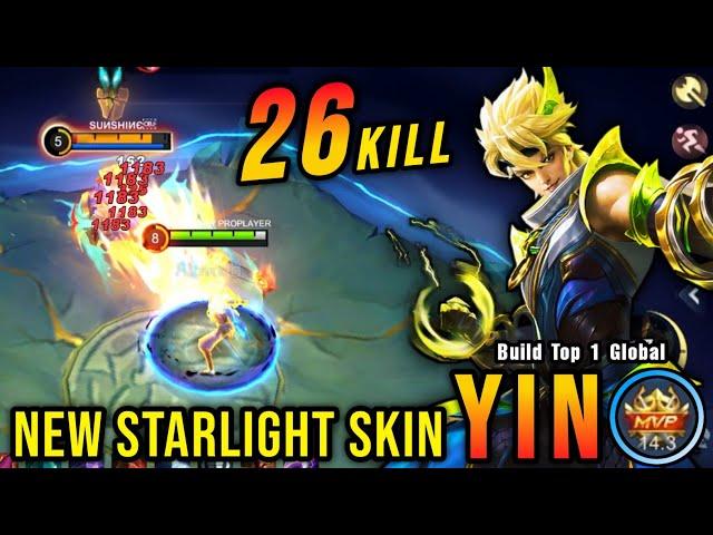 26 Kills!! Eternal Guardian Yin New STARLIGHT Skin!! - Build Top 1 Global Yin ~ MLBB