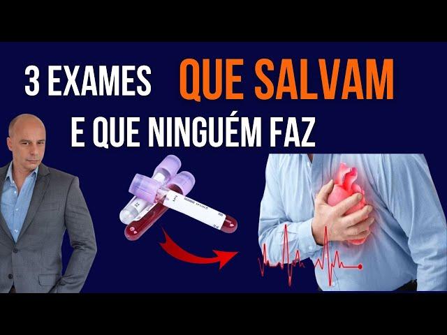 3 EXAMES que SALVAM e Que NINGÉM Pede || Dr. Moacir Rosa