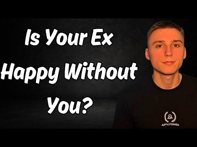 This Is WHY Your Ex Seems Happy After The Breakup