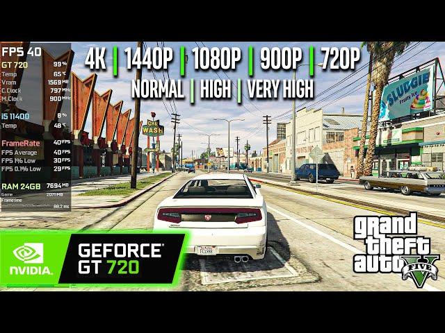 GT 720 | GTA V - 4K, 1440p, 1080p, 900p, 720p - Normal, High, V.High...