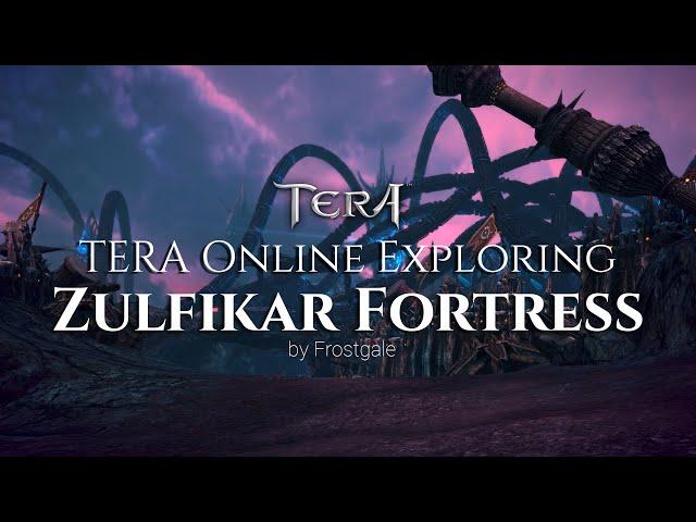 TERA Online Exploring | Zulfikar Fortress