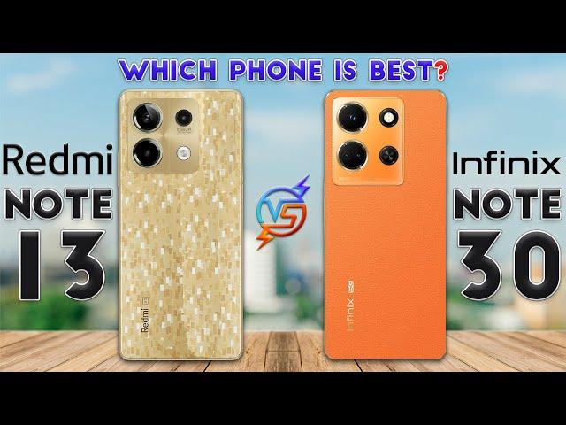 Redmi Note 13 vs Infinix Note 30 : Which Phone is Best