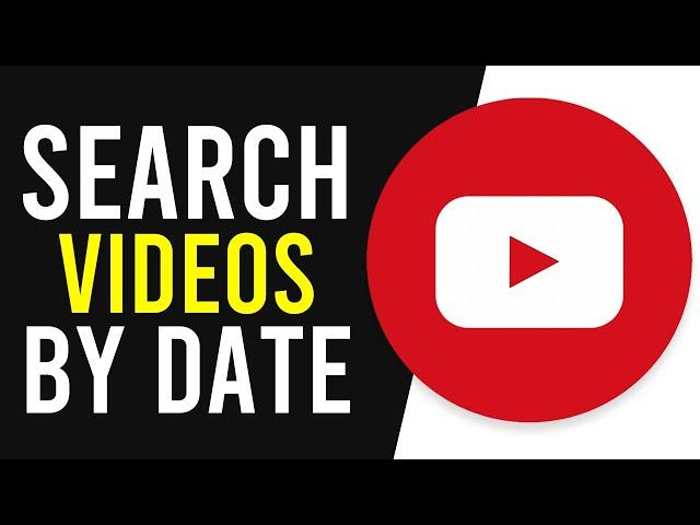 How To Search For YouTube Videos By Specific Date (Find OLD Videos)