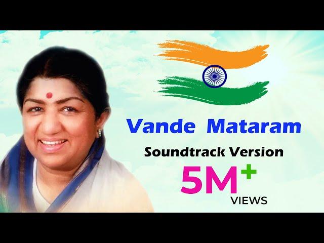 Vande Mataram | Lata Mangeshkar | Soundtrack Version | Independence Day Special Song