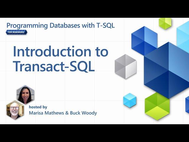 Introduction to Transact-SQL [2 of 7] | Programming Databases with T-SQL for Beginners