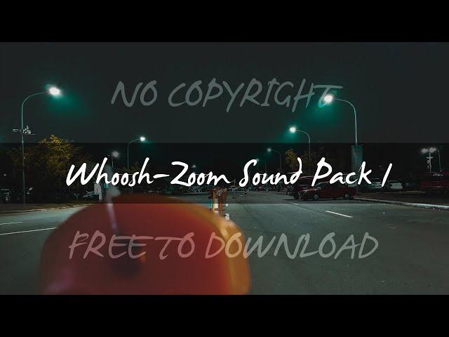 Whoosh/Zoom Transition Sound Effects Pack 1| No Copyright