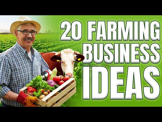 Top 20 Best Profitable Farming Business Ideas