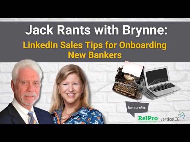 LinkedIn Sales Tips for Onboarding New Bankers