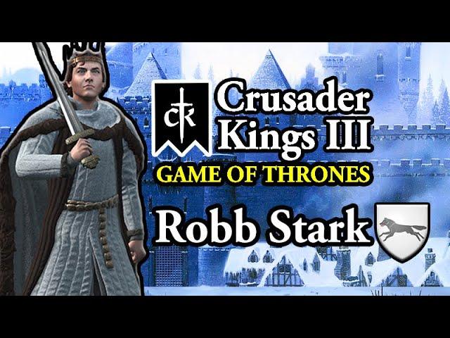 Robb Stark FULL CAMPAIGN CK3 AGOT