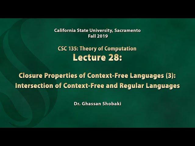 Theory of Computation Lecture 28: Closure Properties of Context-Free Languages (3)