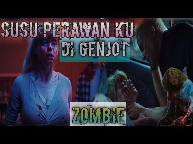 WANITA INI DI GENJOT ZOMBIE, KARENA SEMANGKA JUMBO NYA ‼️| Alur Cerita Film Zombie Yummy (2019) |