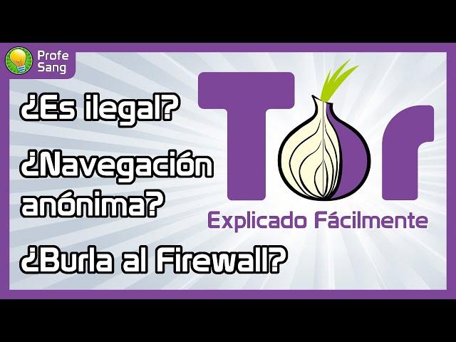 TOR (The Onion Router) - Explicado Fácilmente (Navegar con anonimato y de manera privada)