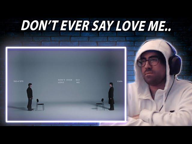 Colde - Don’t ever say love me (Feat. RM of BTS) Live Music Video | Reaction