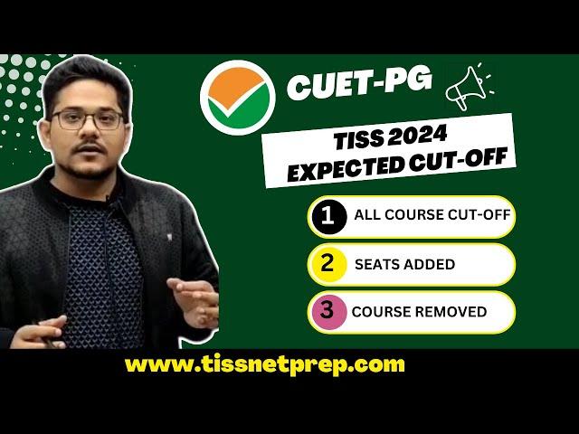 Exciting Updates: TISS CUET-PG Expected Cut-off, Seats Changed,New Courses Added & Courses Removed