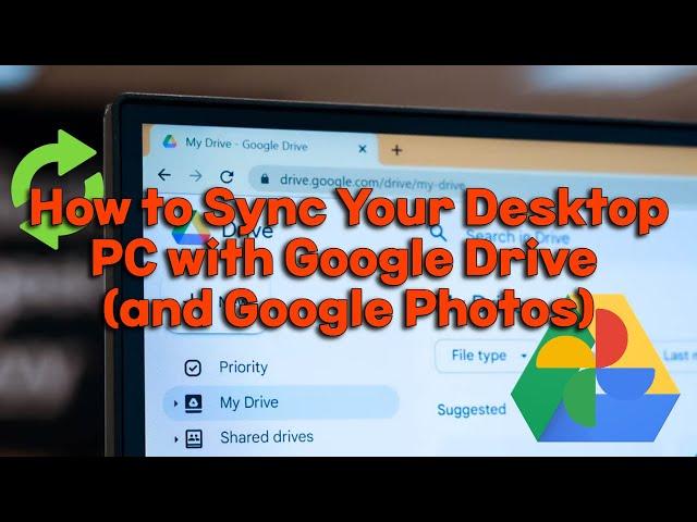 How to Sync Your Desktop PC with Google Drive (and Google Photos)