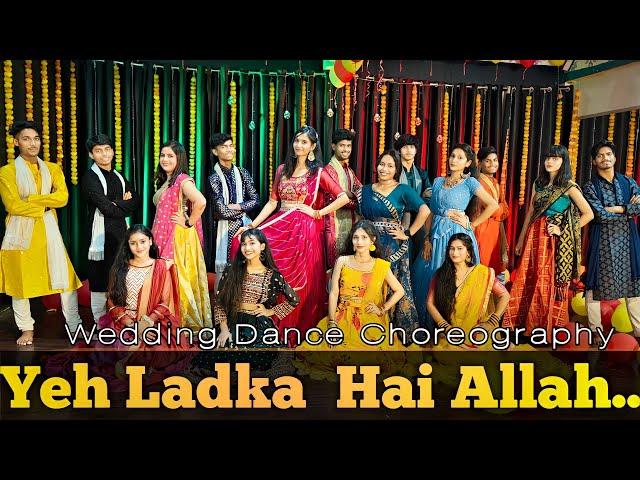 Yeh Ladka Hai Allah Dance Cover | Bollywood Wedding Choregraphy | 90's Hit Dance