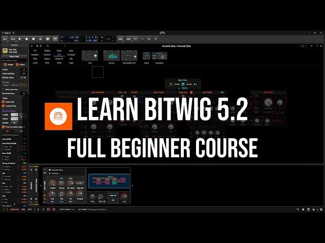 Bitwig Studio 5.2  |   The Complete Beginners Guide [ Full Course ]