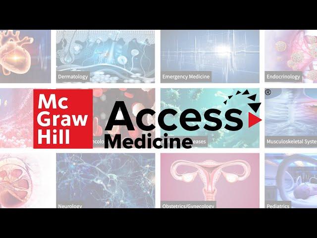 McGraw Hill AccessMedicine® Overview