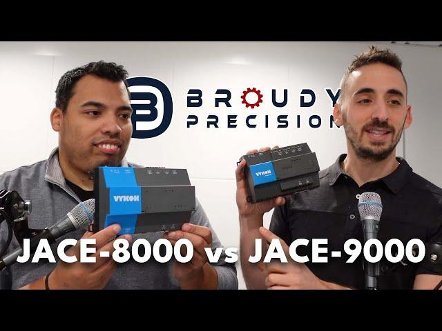 JACE-8000 vs. JACE-9000 | Broudy Precision Sales