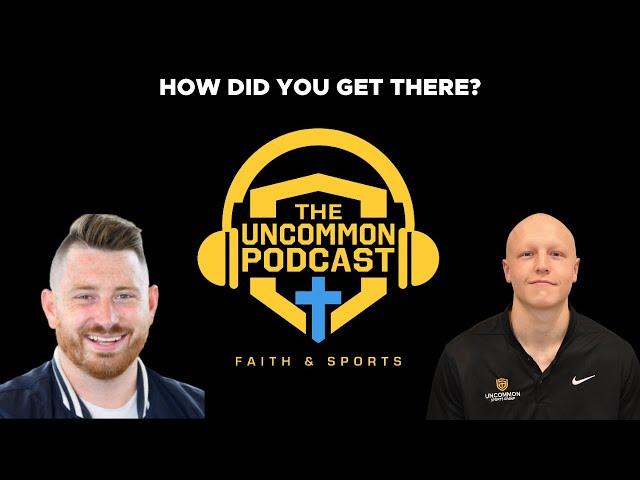 The Uncommon Podcast Ep. 87: How Did You Get There? Evan Krauss, Butler University