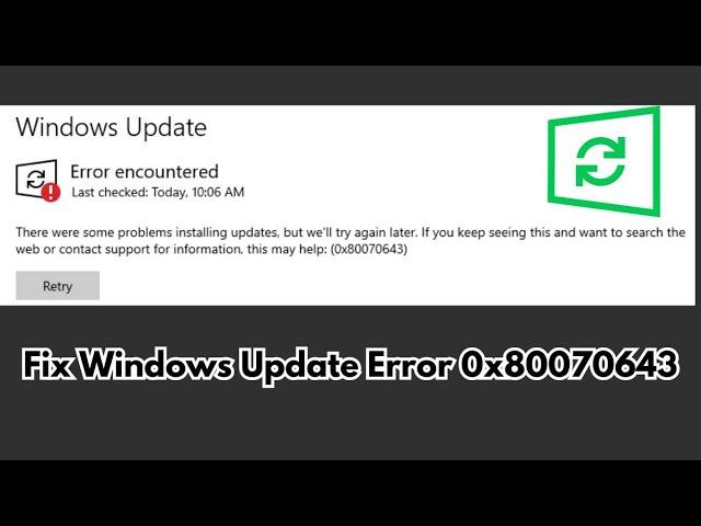 Fix Windows Update Error 0x80070643 | Windows Update Failed